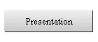 Presentation